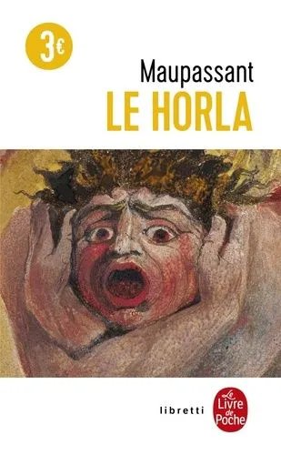 Le Horla - Suivi De Lettre D'un Fou - Première Et Deuxième Version