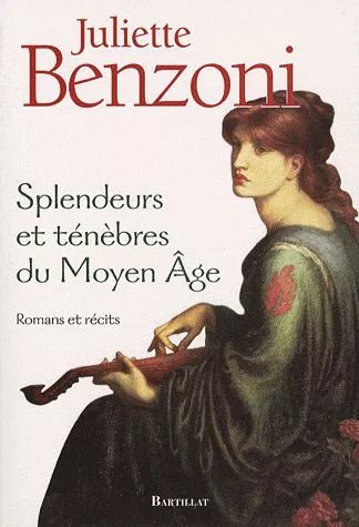 Splendeurs Et Ténèbres Du Moyen Age