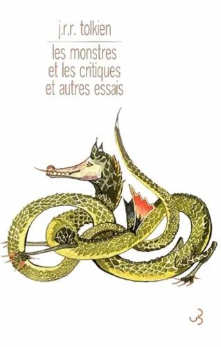 Les Monstres Et Les Critiques Et Autres Essais