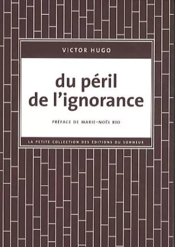 Du Péril De L'ignorance