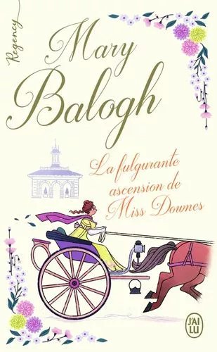 La Fulgurante Ascension De Miss Downes