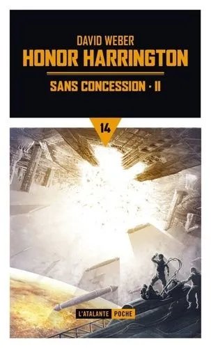 Honor Harrington Tome 14 - Sans Concession - Tome 2