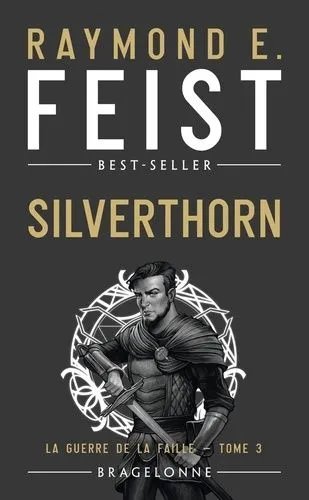 La Guerre De La Faille - Tome 3 - Silverthorn