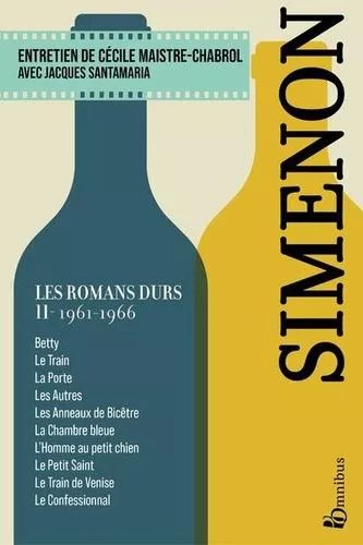 Les Romans Durs - Volume 11, 1961-1966