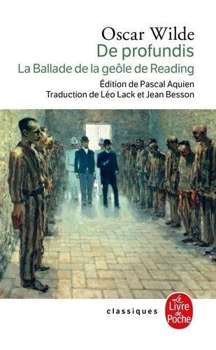 De Profundis Suivi De La Balade De La Géole De Reading - Précédés De " L'artiste En Prison " D'albert Camus